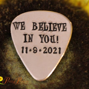 We Believe in You Guitar Pick, Sobriety Token, Graduation Gift for Musician, Guitar Lover Gift, Hand Stamped Pick, Inspirational Guitar Pick