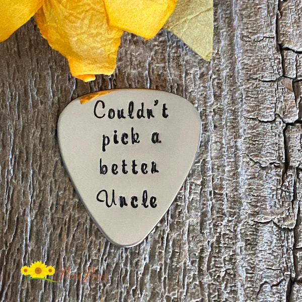 Couldn't Pick a Better Uncle Guitar Pick, Hand Stamped Metal Pick, Uncle Birthday, Guitarist Present, Musician Gift