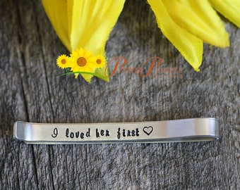 Custom Made Men's Tie Bar Clip - I Loved Her First Tie Bar - Father of the Bride Gift - Wedding Party Gift - Father's Tie Clip