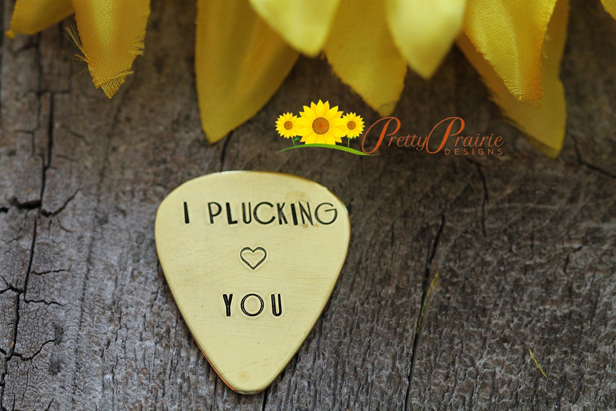 Details about   I Plucking Love You Antique Distressed Brass Guitar Pick Hand Stamped Personal 