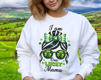 One Lucky Mama Sweatshirt, Lucky Mom St Patrick Sweatshirt, Woman St Patrick Shirt, Boujee Mama St Patrick Shirt, Cute St Patrick's Shirt