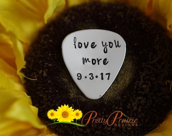 Love You More Guitar Pick, Valentine, Metal Guitar Pick, Musician Accessories, Boyfriend or Husband Gift, Guitarist Present, Hand Stamped