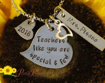 Teachers Like You are Special and Few, Teacher Jewelry, Gift for Teacher, Hand Stamped, Teacher Quote Necklace, Thank You, Personalized Gift