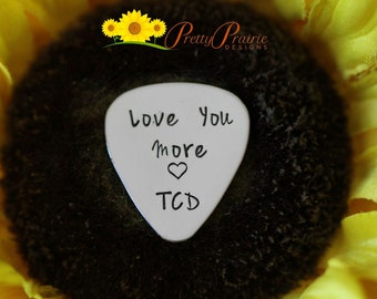 Love You More Guitar Pick, Metal Guitar Pick, Anniversary Gift, Guitarist Gift, Musician Gift, Guitar Accessory, Hand Stamped