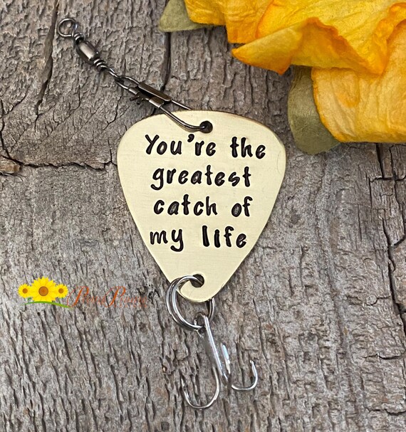 best catch of my life fishing lure Greatest Catch of My Life Lure, Fishing Gift, Metal Fish Hook, Hand Stamped  Lure, Angler Gift, Valentine Lure, Greatest Catch Fishing Hook