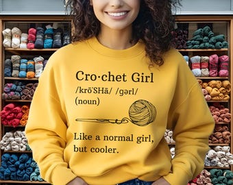 Sweatshirt met gehaakte meisjesdefinitie, grappig naaiwerk ronde hals, cadeau voor crafter, graag haken trui