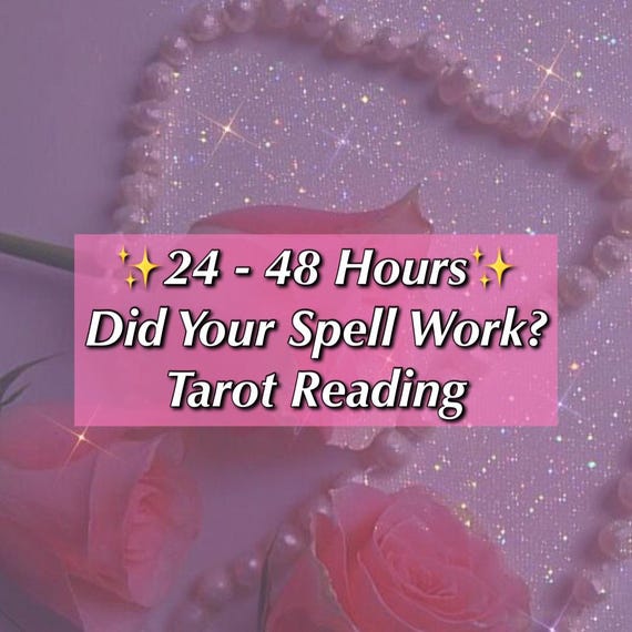 Did Your Spell Work? - Psychic Tarot Reading - 24-48 Hours Delivery