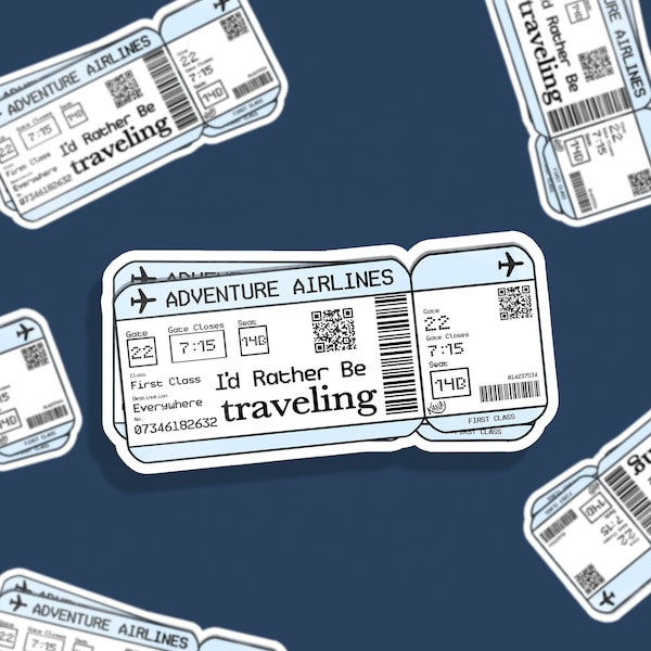 I’d Rather Be Traveling Ticket  | Sticker - Decal - Waterproof - Travel - Laptop - Water Bottle - Adventure - Wanderlust - Trip - Airplane