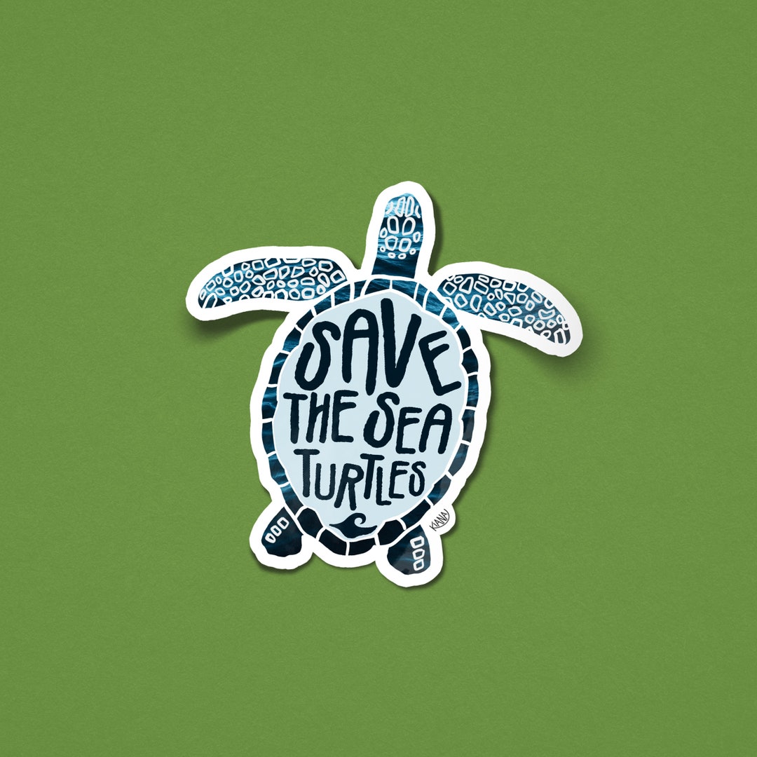 Save the Sea Turtles | Sticker | Ocean - Marine Life - Protect - Beach ...