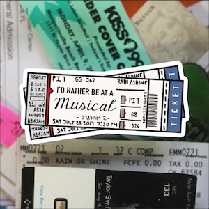 I&#39;d Rather be at a Musical Sticker - Ticket, Water Bottle | Laptop | Notebook | Waterproof | Love Music | Gift | Vinyl | Orchestra