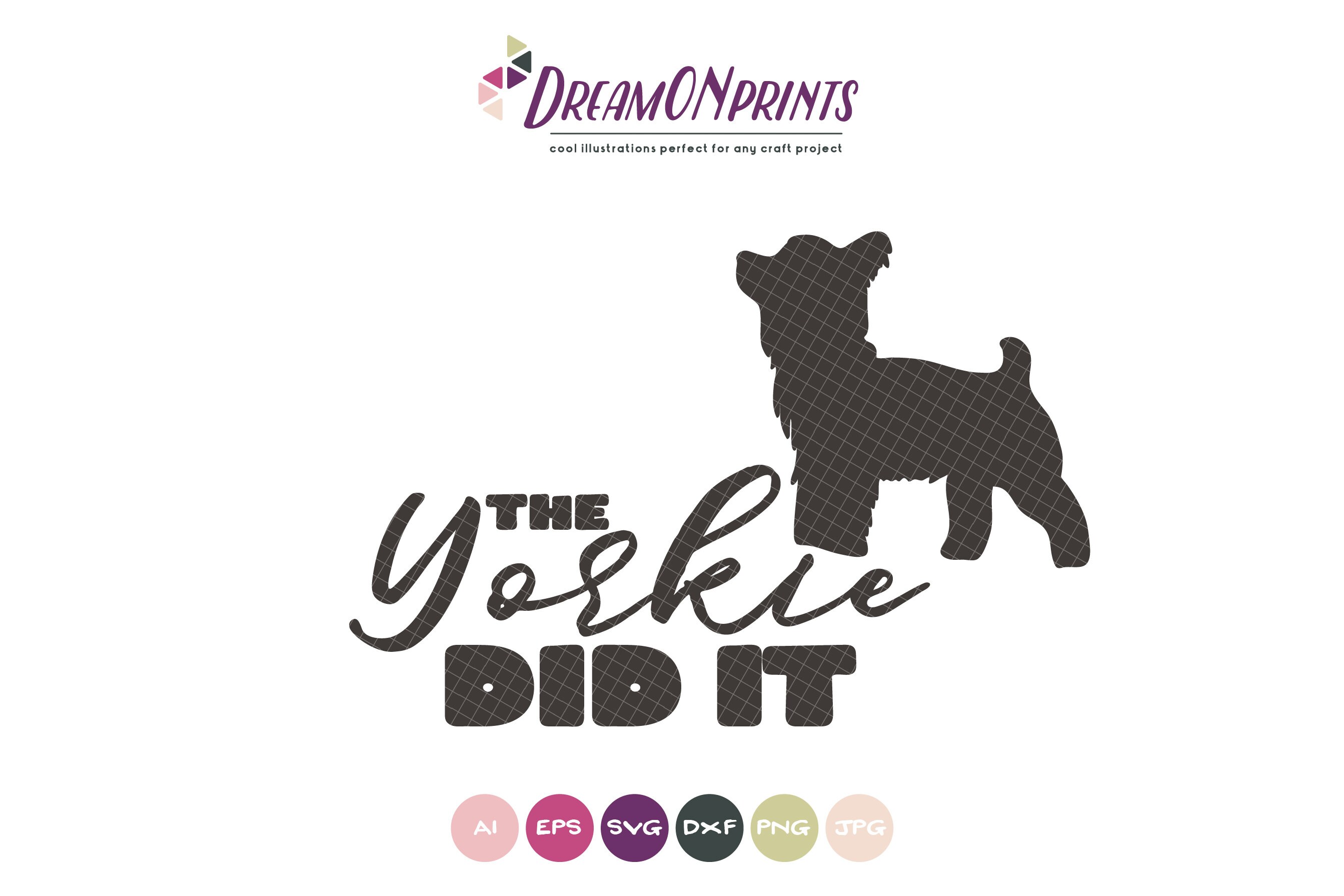 Download Yorkie SVG The Dog Did It, Yorkshire Terrier SVG, Pets Svg Cut File DXF File for Cricut ...
