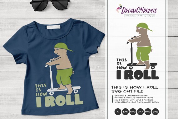 Bear SVG Funny Bears, Scooter Svg, Kids SVG, This Is How I Roll Cute Svg, Nature, Animals Svg DXF Files for Cricut