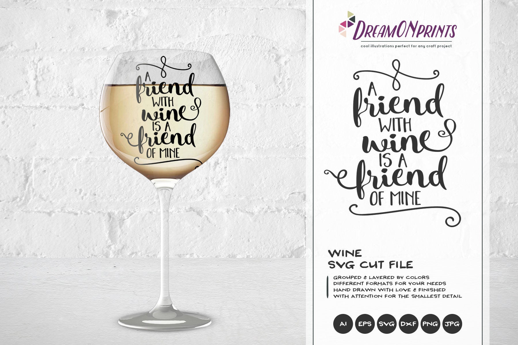 Download A Friend With Wine Is A Friend Of Mine Svg File Wine Svg Wine Lover Svg Love Svg Svg Files For Cricut Silhouette Cutting Machines Dop084