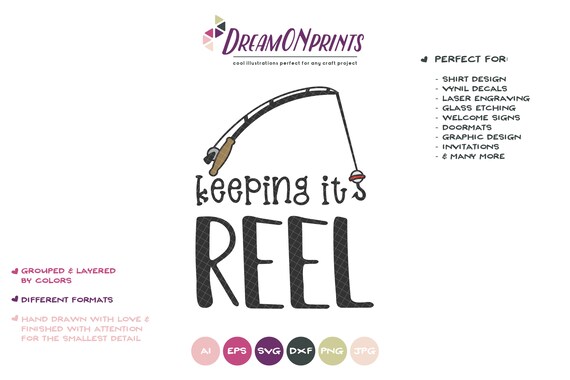 Download Free Keeping It Reel Svg Fish Svg Fishing Pole Cut Files Lake Etsy SVG Cut Files