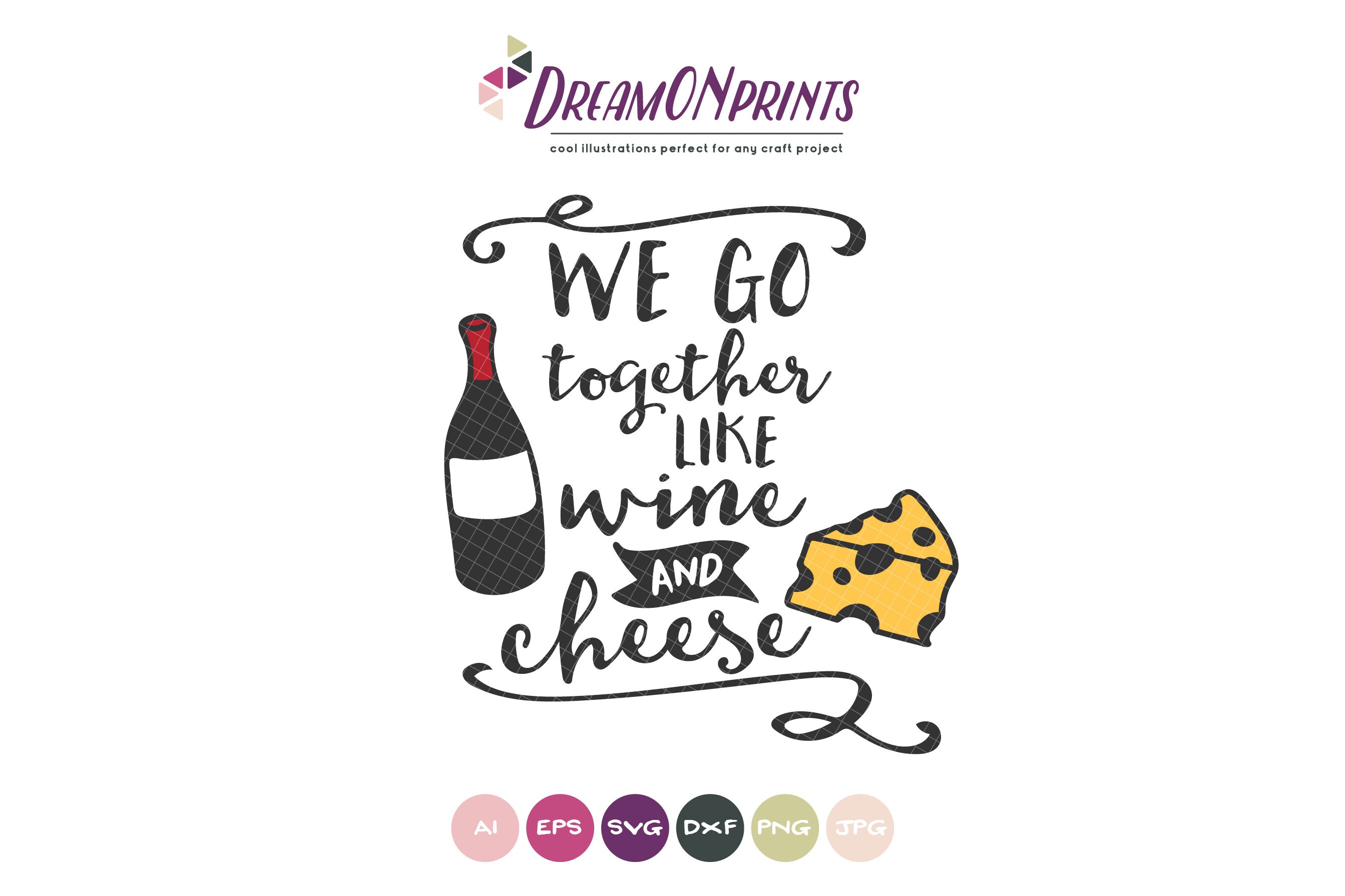 We Go Together Like Wine and Cheese SVG, Love SVG, Couples SVG, Valentine's Day Svg for Cricut ...
