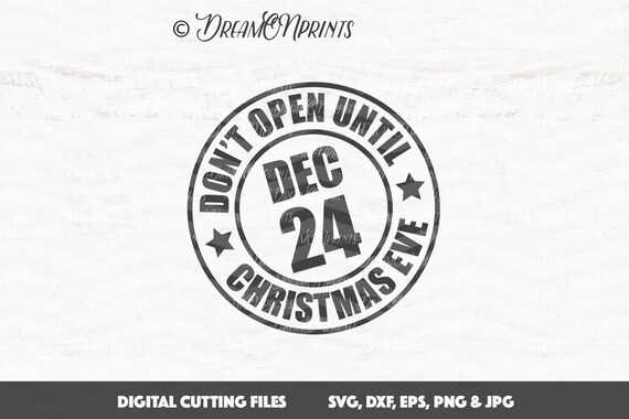 Download Christmas Stamp SVG Don't Open Until Christmas Eve SVG | Etsy