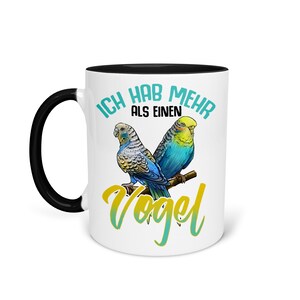 Budgerigar Cup Bird - Bird Owner - Wellis - Saying - Gift - Coffee Cup Coffee Mug - Double-Sided Print