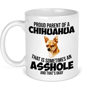 Cup coffee cup coffee mug with Chihuahua dog - funny saying - double-sided print