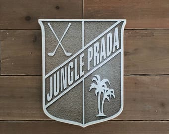 Jungle Prada Sign - Photo on Wood