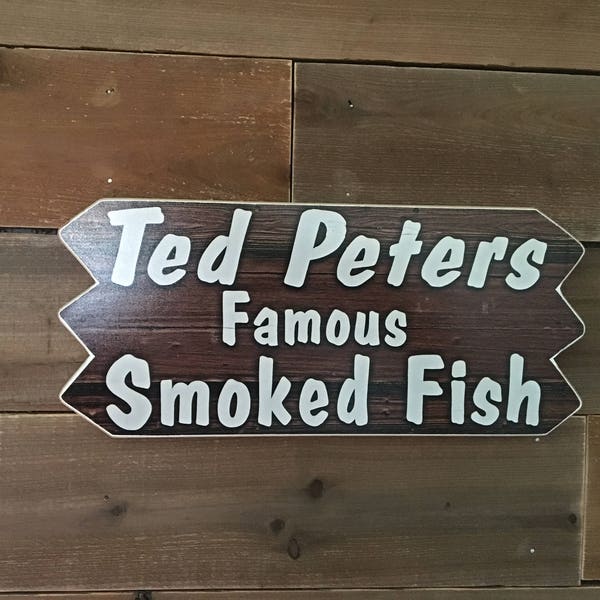 Ted Peters Famous Smoked Fish Sign - Photo on Wood