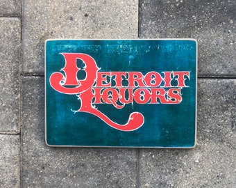 Detroit Liquors Sign - Photo on Wood