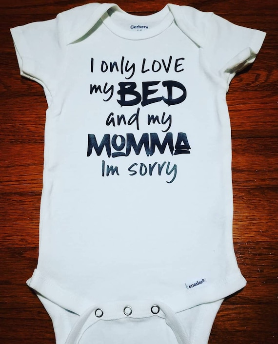 Svg I Only Love My Bed And My Momma Onesie I Only Love My Bed And - Main Image