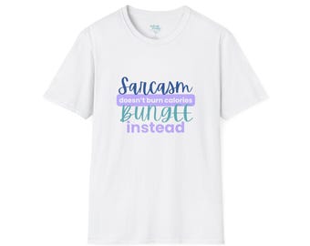 Sarcasm doesnt burn calories shirt | T-Shirt Funny Sarcasm Tee