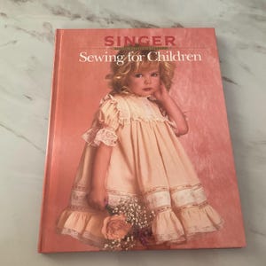 New Singer Sewing For Children Sewing Reference Library, 1988