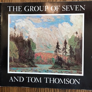 The Group of Seven and Tom Thomson - McMichael Gallery publication, 60 pgs 1978