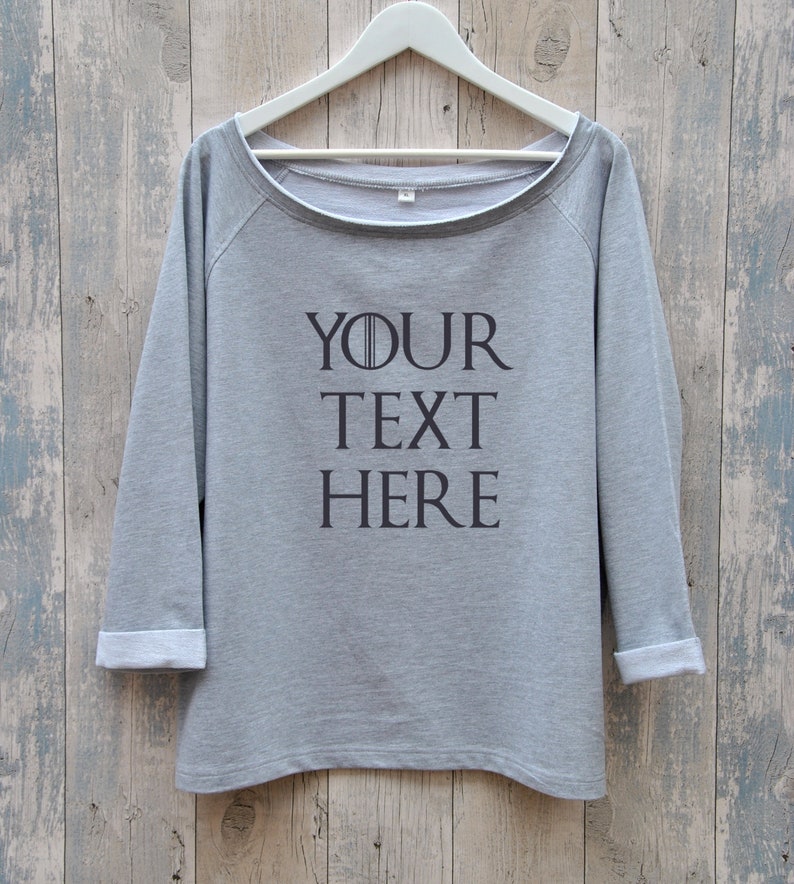 Personalised Loose Fit Sweatshirt With Your Text In Game Of Etsy