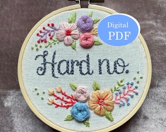 DIGITAL PDF Hard No ADVANCED Pattern / Letterkenny embroidery 4"
