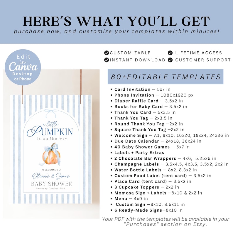 Puede incluir: Un paquete digital de m&aacute;s de 80 plantillas editables para baby shower con un dise&ntilde;o de rayas azul claro, una ilustraci&oacute;n de calabaza y el texto A little PUMPKIN is on the way. Incluye invitaciones, carteles, etiquetas y juegos editables.