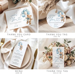 May include: A collection of stationery items featuring a teddy bear holding blue balloons. The items include a thank you card (5x3.5 in), a menu (4x9 in), and thank you tags (2x2 in and 2x3.5 in). The text reads "Thank You" and includes a personalized message.