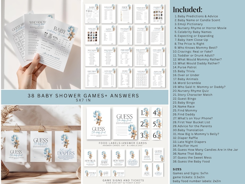 May include: A collection of baby shower games and signs, including "Guess the Baby Food" and "Who Knows Mommy Best?" The designs feature a teddy bear with blue balloons. The set includes 38 games and answers, with sizes of 5x7 inches.