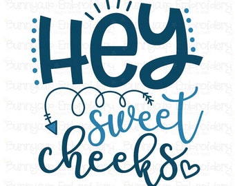 Download Hey Sweet Cheeks Svg Etsy