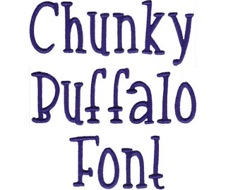 Chunky Buffalo Machine Embroidery Font 1, 1.25, 1.5, 1.75, 2 Inch Sizes Include BX Files Included