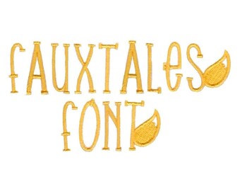 Fauxtales Machine Embroidery Font 1, 1.25, 1.5, 1.75, 2 Inch Sizes Include BX Files Included