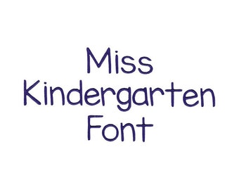 Miss Kindergarten Machine Embroidery Font 1, 1.25, 1.5, 1.75, 2 Inch Sizes Include BX Files Included
