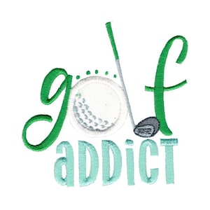 Golf Addict - Machine Embroidery Design - 4x4 5x7 6x10 Sizes - Golf Embroidery Design, Golf Saying Embroidery Design