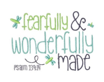 Fearfully & Wonderfully Made - Filled Sittch Machine Embroidery Design - 4x4 5x7 6x10 - Bible Embroidery Design, Psalm 139:14