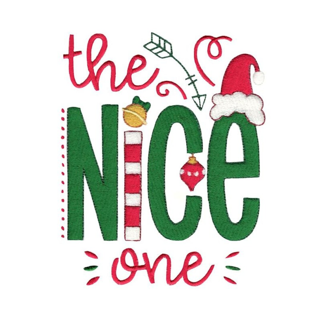 The Nice One - Christmas Nice List Machine Embroidery Design - 4x4 5x7 ...