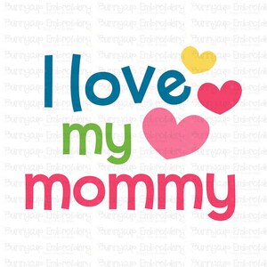 Dear Mommy SVG Design 12 - Clipart e SVG - Uso pessoal e em pequenas empresas - I Love My Mommy SVG