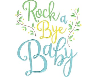 Rock A Bye Baby -  Machine Embroidery Design - 5x7 6x10 8x8 Inch Hoops - Rock A Bye Baby Embroidery Design, Nursery Rhyme Embroidery Design