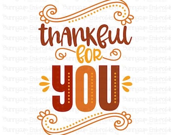 Thanksgiving Sentiments Five - Thankful For You SVG - Clipart and SVG File - Personal and Small Business Use - Thanksgiving SVG