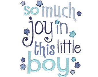 So Much Joy In This Little Boy - Machine Embroidery Design - 4x4 5x7 Sizes - Baby Boy Embroidery Design, Baby Saying Embroidery Design