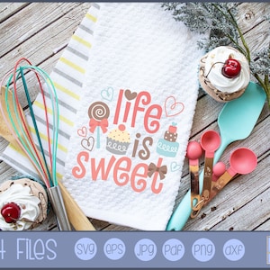 Life Is Sweet SVG - SVG and Graphic File - Personal and Small Business Use - Kitchen svg, Kitchen Graphic, Cooking svg