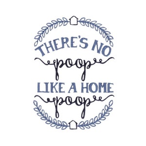 Bathroom Sentiments Design 9 - Filled Stitch Machine Embroidery Design 4x4 5x7 6x10 8x8