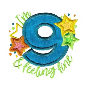 May include: Embroidered design featuring a blue number nine surrounded by colorful stars and the text "I'm 9 & feeling fine".