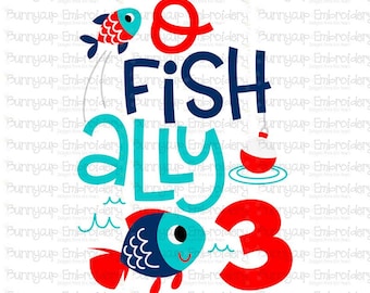 May include: A colourful birthday design with the text "Fish ally 3" in blue, red, and turquoise. The design features a red and white fishing bobber, a blue fish with red fins, and a red number 3.