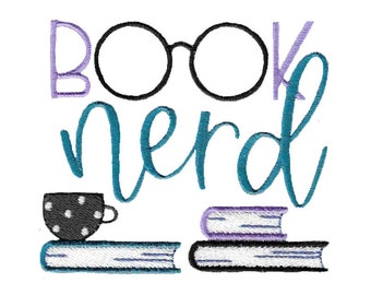 Book Nerd Embroidery Design - 4x4 5x7 6x10 8x8 Sizes Included - Reading Embroidery Design, Book Embroidery Design
